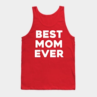 Best Mom Ever Tank Top